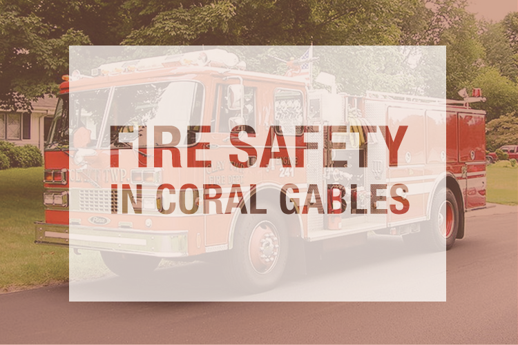 Fire-Safety-Tips-Coral-Gables