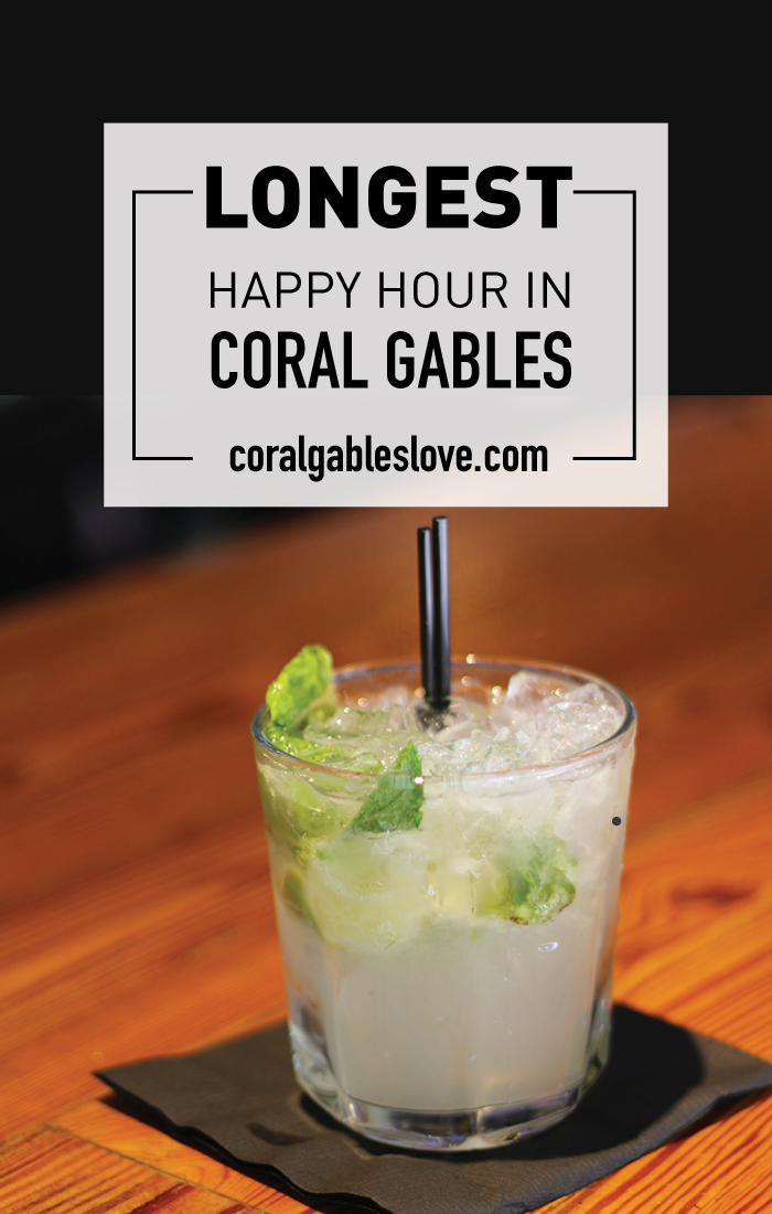 Longest Happy Hour in Coral Gables, Florida