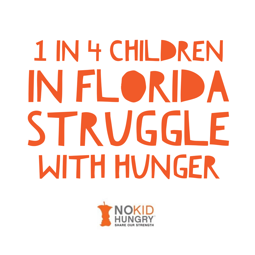 1 in 4 children in florida struggle with hunger. Support the No Kid Hungry organization by attending the Taste of The Nation food festival with proceeds benefiting No Kid Hungry.