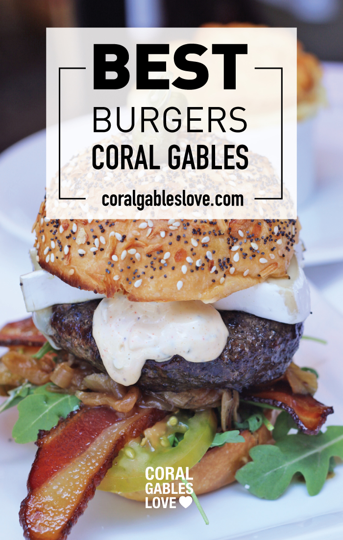 Best burgers in Coral Gables, Florida near Miami.