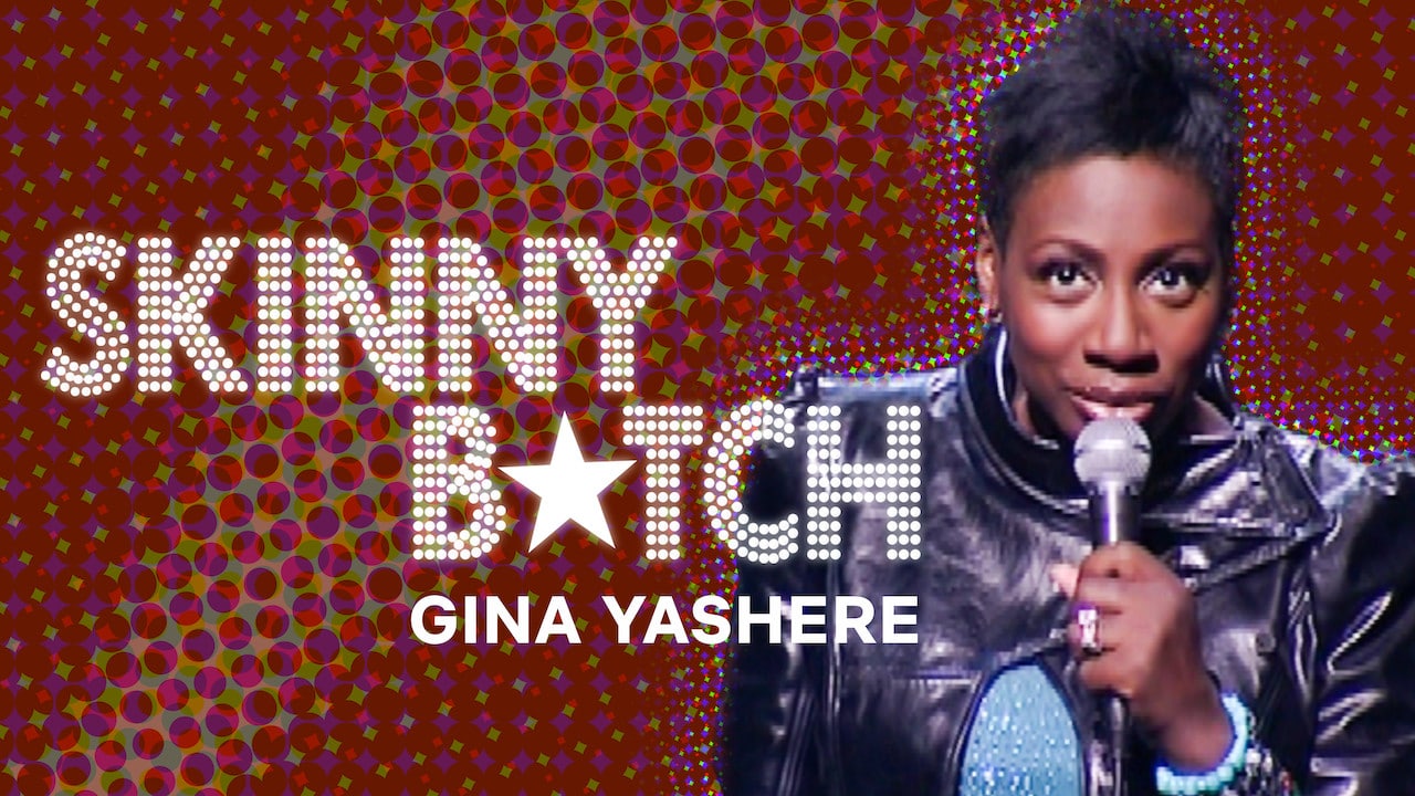 Must Watch Comedy Stand up Specials on Netflix: Gina Yashere: Skinny B*tch