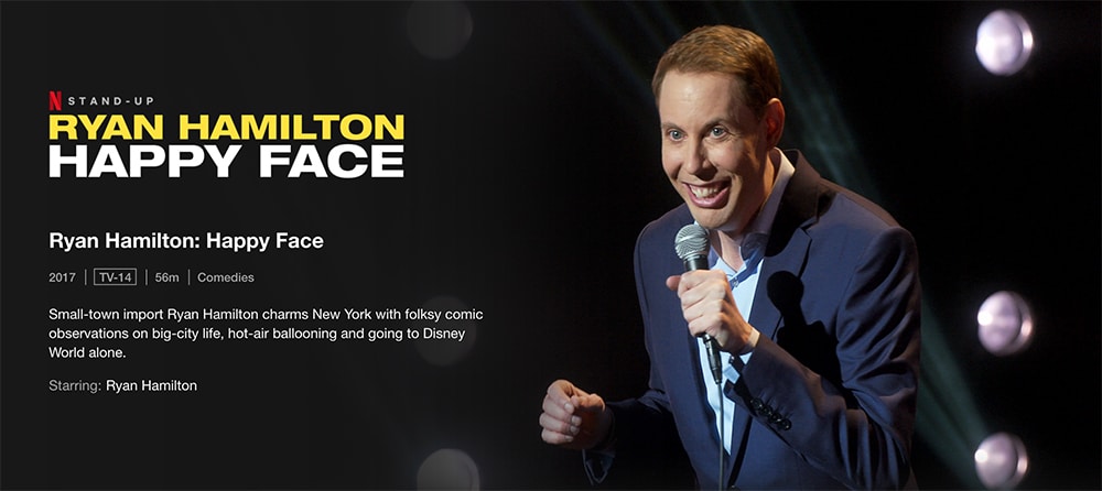 Must-Watch Comedy Stand up Specials To Watch on Netflix Ryan Hamilton: Happy Face