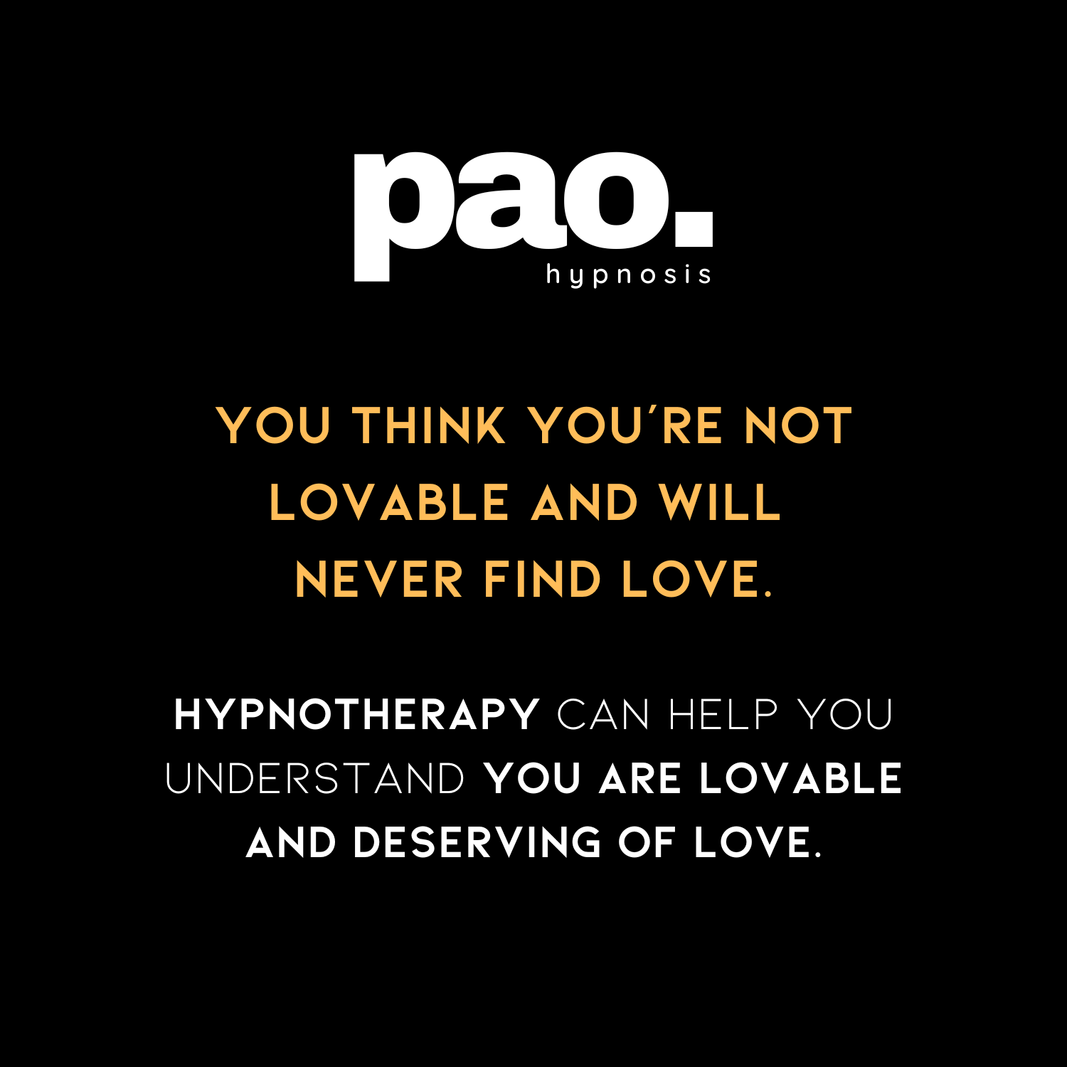 Hypnotherapy Miami: Pao Hypnosis - not lovable