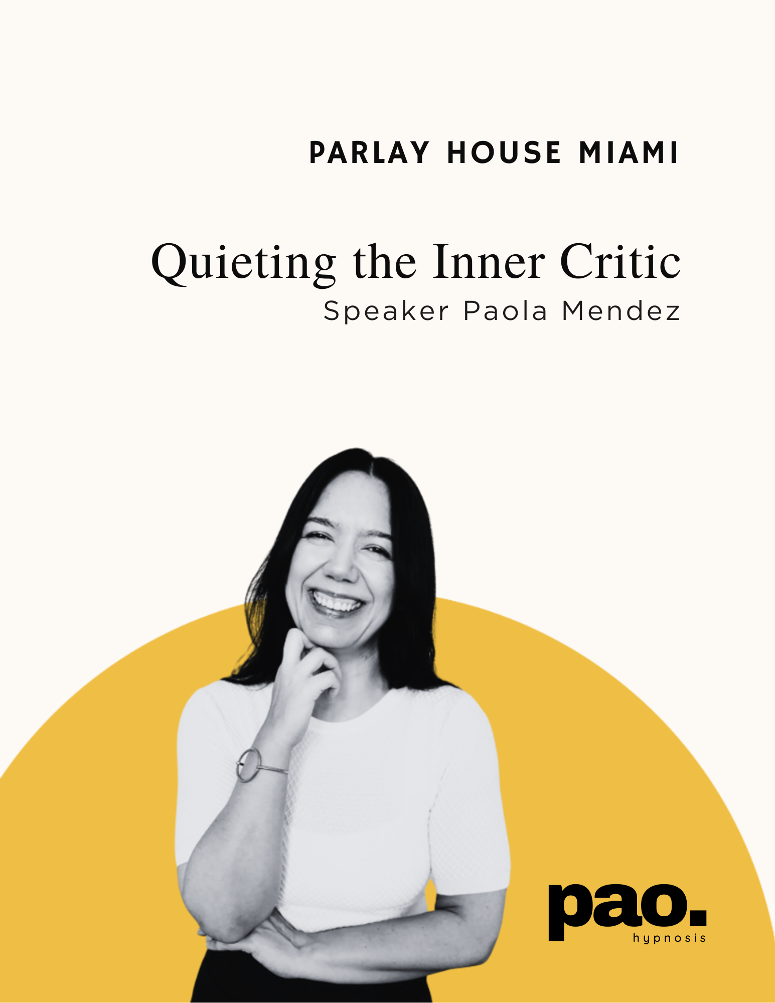Miami Event: Parlay House Presents -Quieting Your Inner Critic with Speaker Paola Mendez Rapid Transformation Hypnotherapist at Pao Hypnosis